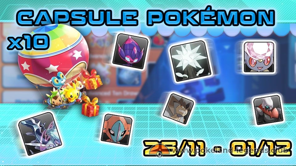 10x Capsule Gift Pokémon for 25/11 - 01/12 - Pokeland Legends